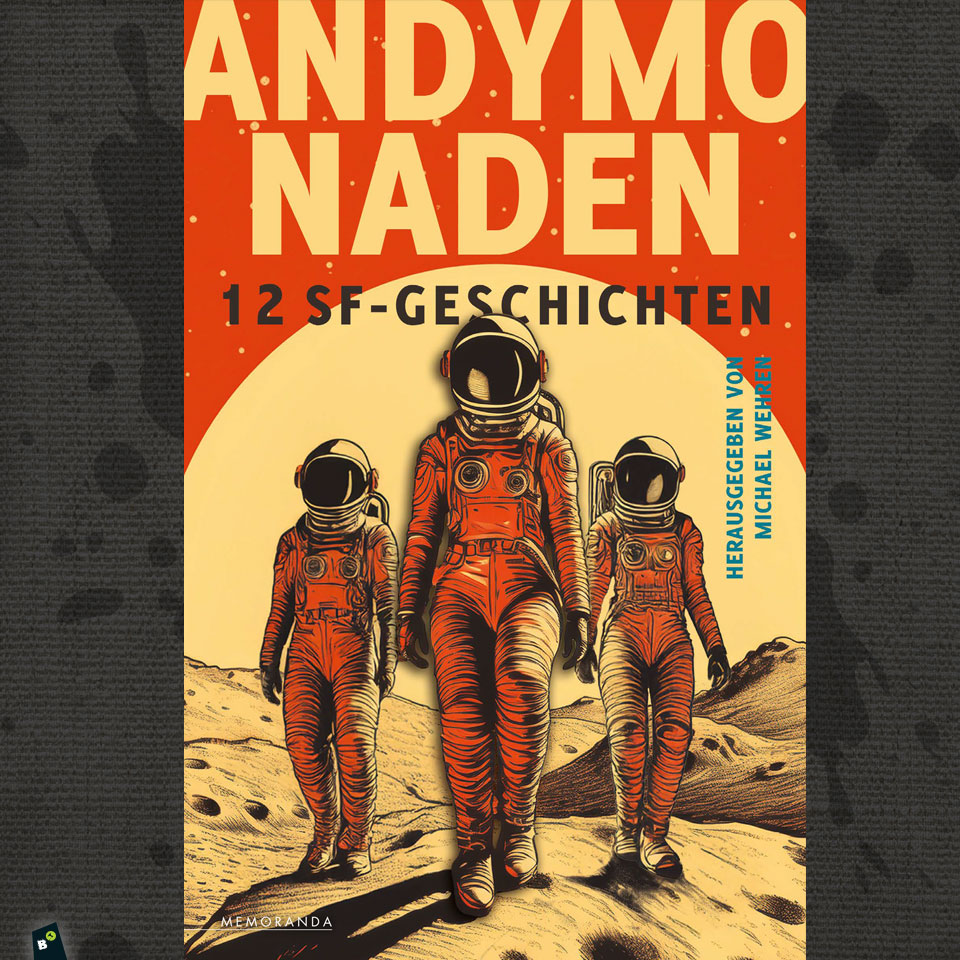 Covergestaltung "Andymonaden" 1. Auflage